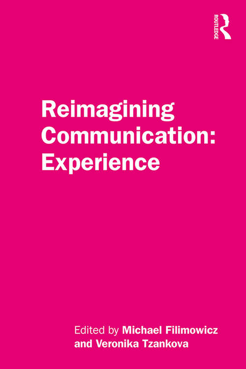 Book cover of Reimagining Communication: Experience (Reimagining Communication)