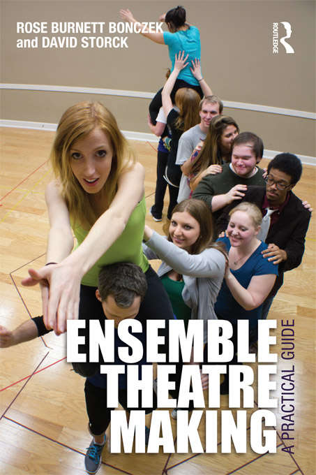 Book cover of Ensemble Theatre Making: A Practical Guide