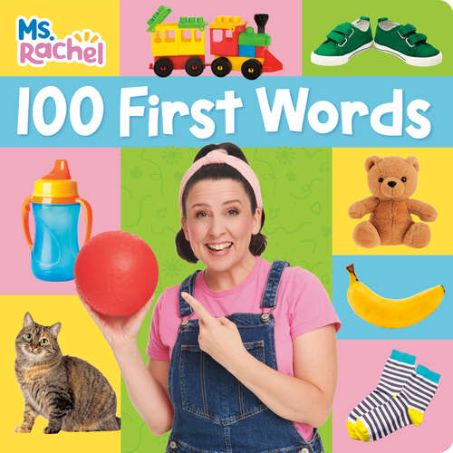 Book cover of 100 First Words (Books by Ms. Rachel)