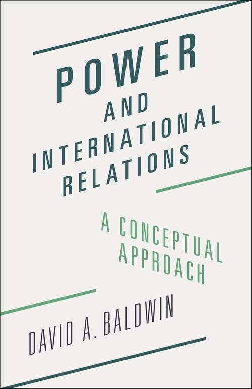 Book cover of Power and International Relations: A Conceptual Approach