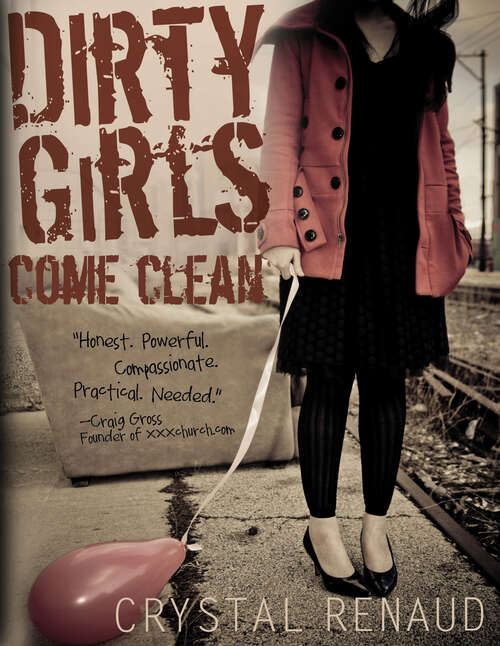 Book cover of Dirty Girls Come Clean (New Edition)