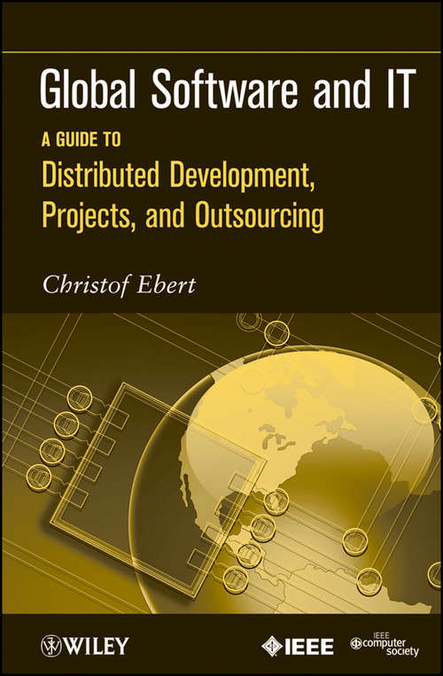 Book cover of Global Software and IT: A Guide to Distributed Development, Projects, and Outsourcing