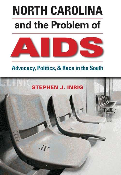 Book cover of North Carolina and the Problem of AIDS