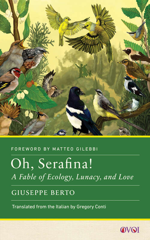 Book cover of Oh, Serafina!: A Fable of Ecology, Lunacy, and Love (Other Voices of Italy)