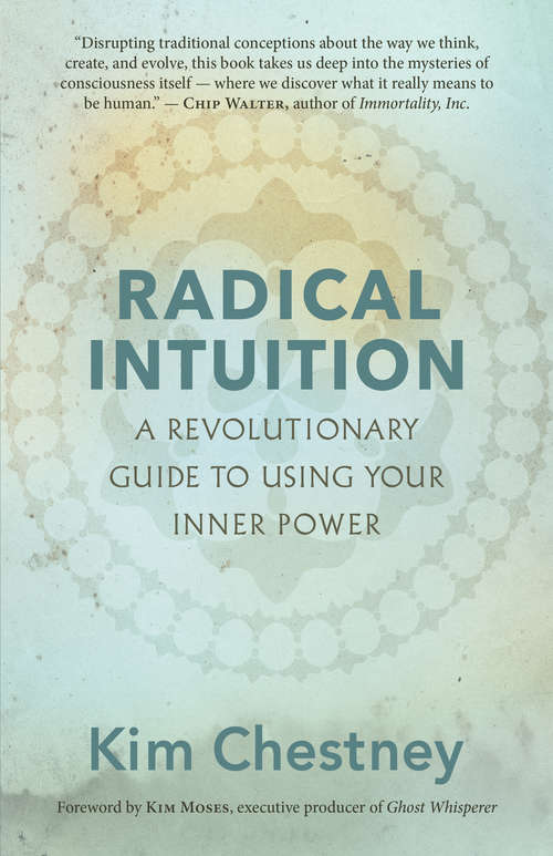 Book cover of Radical Intuition: A Revolutionary Guide to Using Your Inner Power