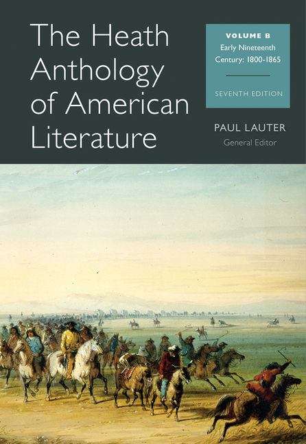 Book cover of The Heath Anthology of American Literature: Early Nineteenth Century, 1800-1865 (Seventh Edition)