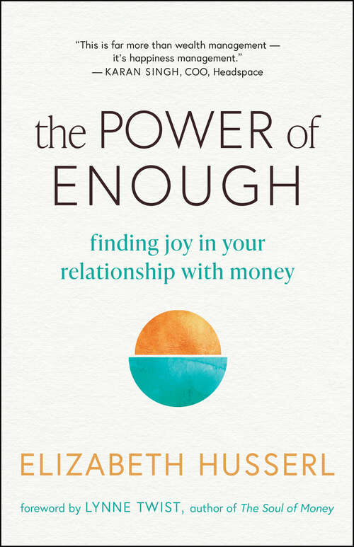 Book cover of The Power of Enough: Finding Joy in Your Relationship with Money