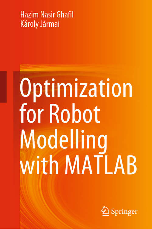 Book cover of Optimization for Robot Modelling with MATLAB (1st ed. 2020)