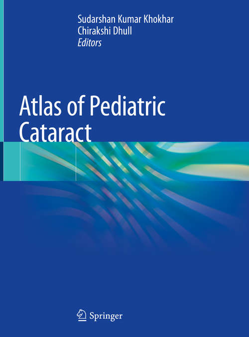 Book cover of Atlas of Pediatric Cataract (1st ed. 2019)
