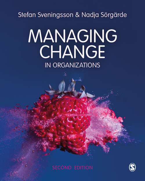 Book cover of Managing Change in Organizations (Second Edition)