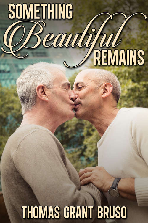 Book cover of Something Beautiful Remains