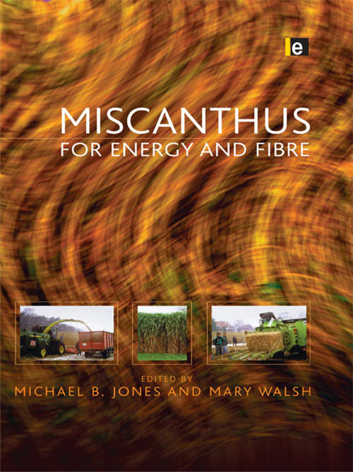 Book cover of Miscanthus: For Energy and Fibre (Routledge Studies in Bioenergy)