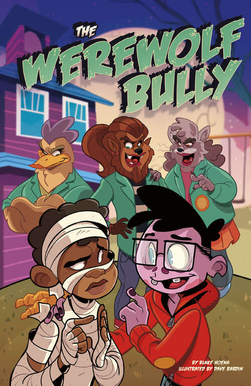 Book cover of The Werewolf Bully (Monster Heroes Ser.)