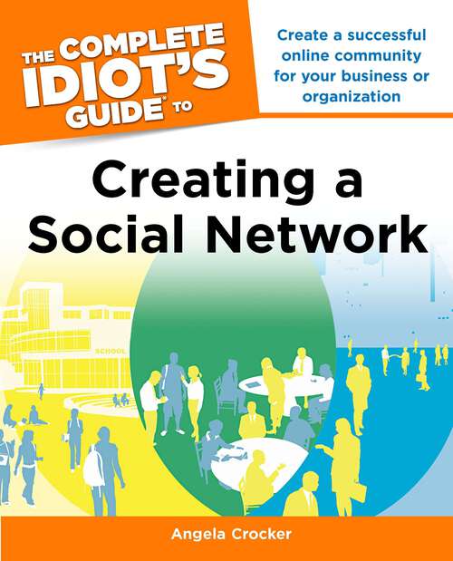 Book cover of The Complete Idiot's Guide to Creating a Social Network