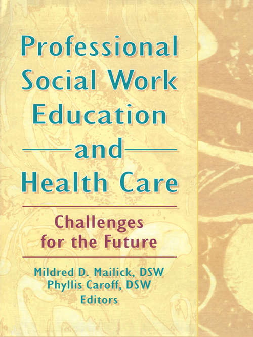 Book cover of Professional Social Work Education and Health Care: Challenges for the Future