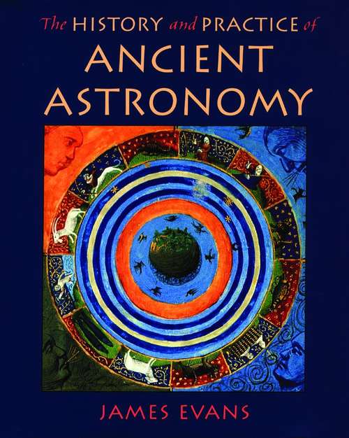 Book cover of The History and Practice of Ancient Astronomy