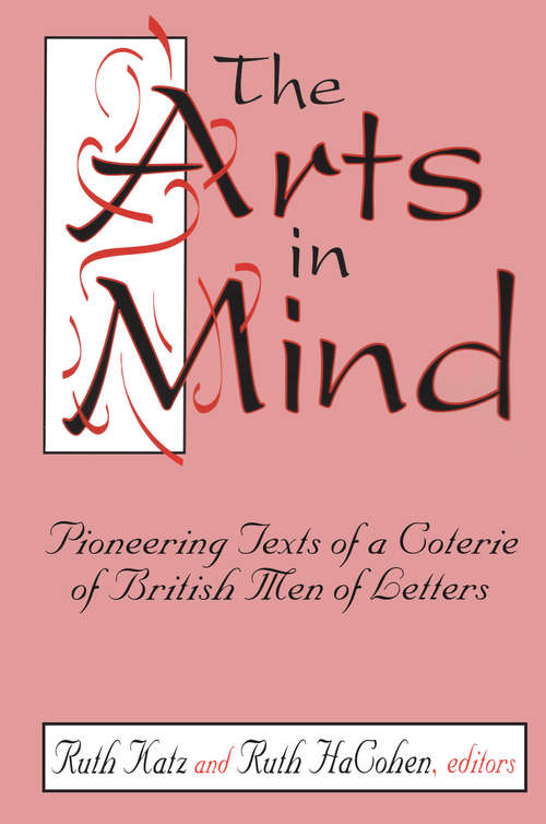 Book cover of The Arts in Mind: Pioneering Texts of a Coterie of British Men of Letters