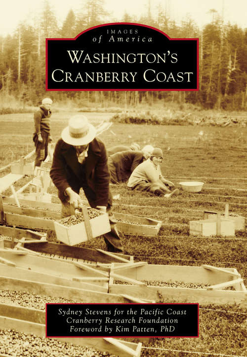 Book cover of Washington's Cranberry Coast (Images of America)