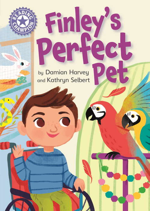 Book cover of Finley's Perfect Pet: Independent Reading Purple 8 (Reading Champion #631)