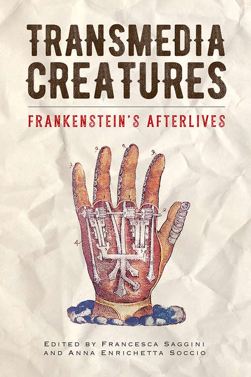 Book cover of Transmedia Creatures: Frankenstein’s Afterlives