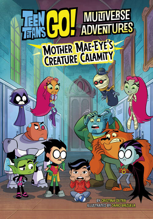 Book cover of Mother Mae-Eye’s Creature Calamity