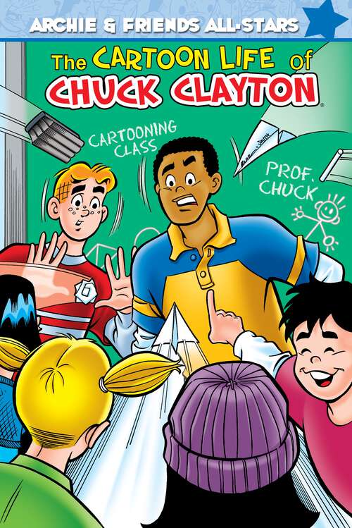 Book cover of The Cartoon Life of Chuck Clayton