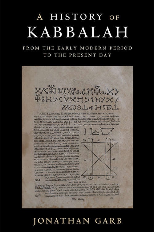 Book cover of A History of Kabbalah: From the Early Modern Period to the Present Day