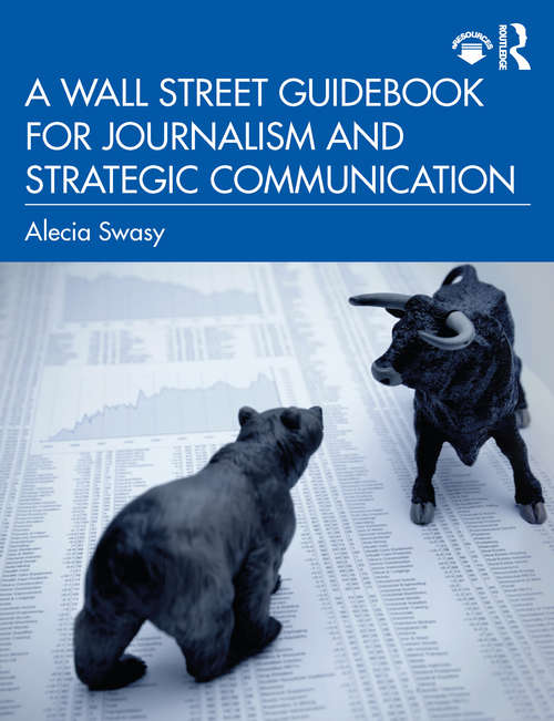 Book cover of A Wall Street Guidebook for Journalism and Strategic Communication