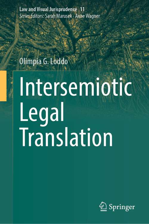 Book cover of Intersemiotic Legal Translation (1st ed. 2023) (Law and Visual Jurisprudence #11)