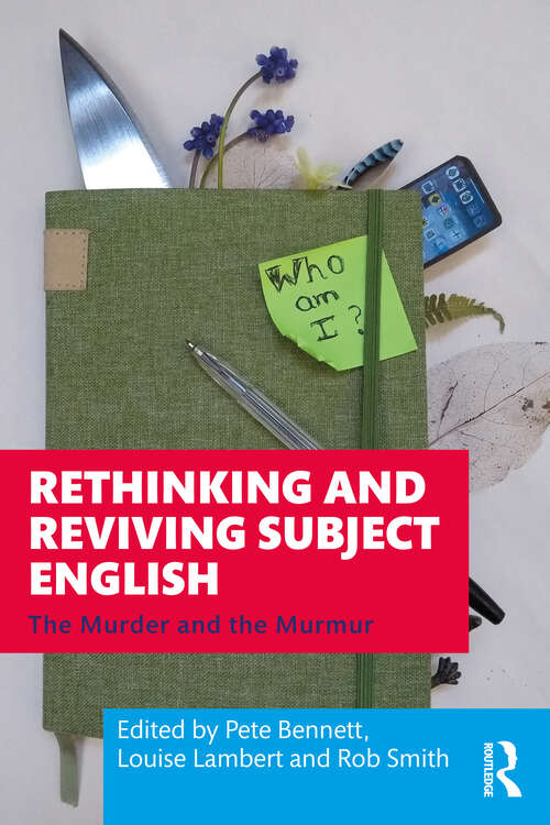 Book cover of Rethinking and Reviving Subject English: The Murder and the Murmur