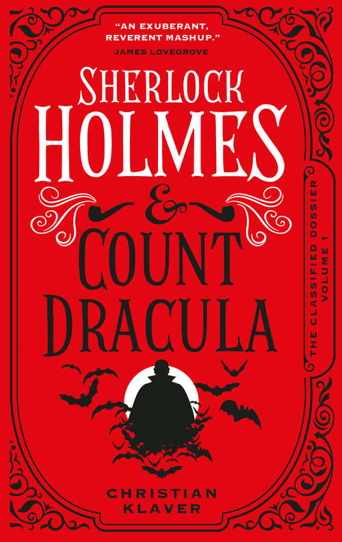 Book cover of The Classified Dossier - Sherlock Holmes and Count Dracula