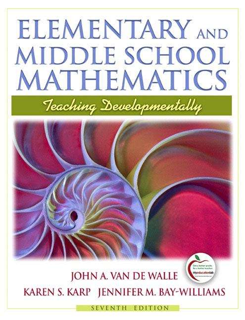 Book cover of Elementary and Middle School Mathematics: Teaching Developmentally