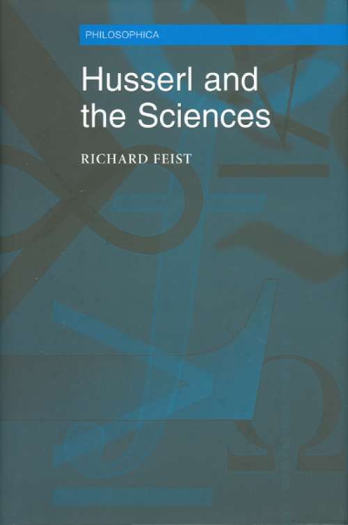 Book cover of Husserl and the Sciences: Selected Perspectives (Philosophica)