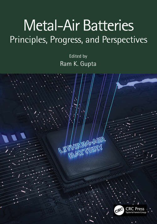 Book cover of Metal-Air Batteries: Principles, Progress, and Perspectives