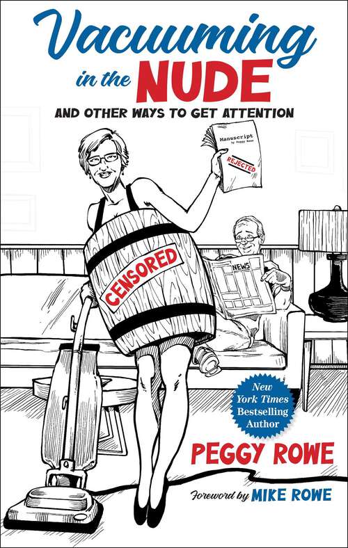 Book cover of Vacuuming in the Nude: And Other Ways to Get Attention