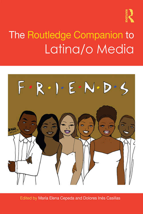 Book cover of The Routledge Companion to Latina/o Media