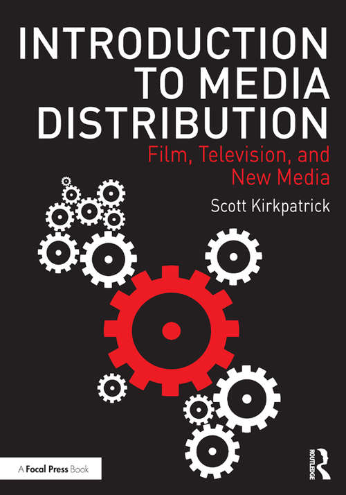 Book cover of Introduction to Media Distribution: Film, Television, and New Media