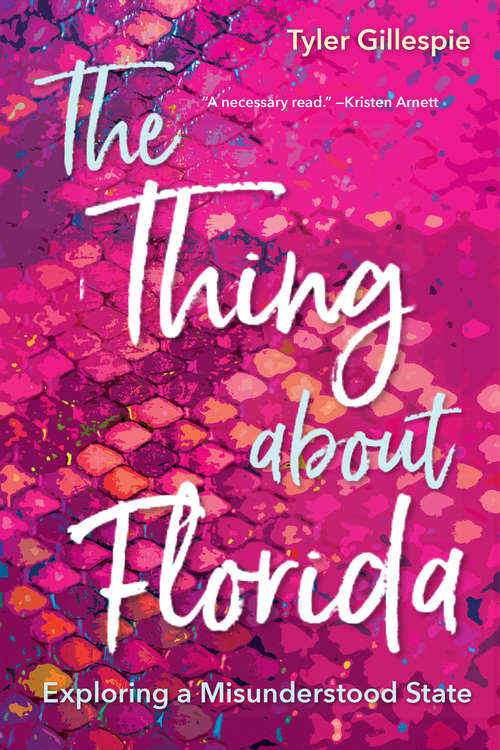 Book cover of The Thing about Florida: Exploring a Misunderstood State