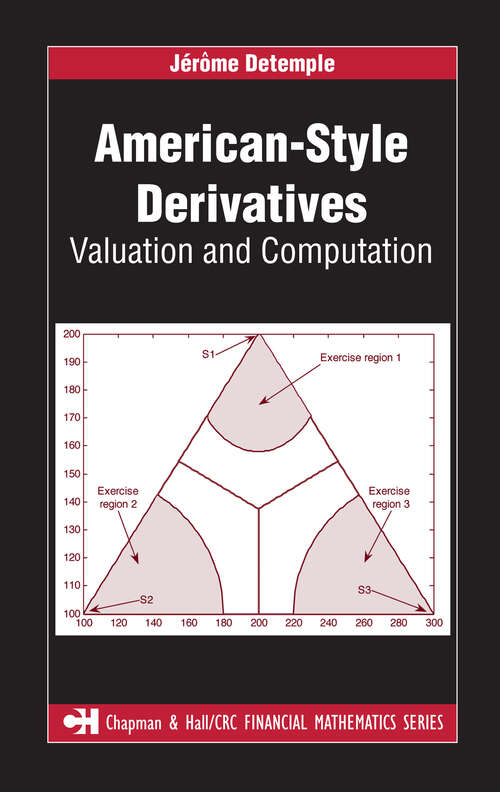 Book cover of American-Style Derivatives: Valuation and Computation (1) (Chapman and Hall/CRC Financial Mathematics Series)