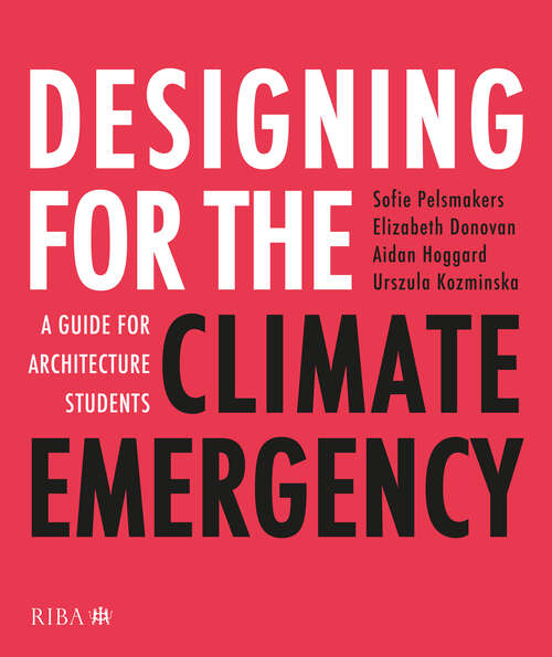 Book cover of Designing for the Climate Emergency: A Guide for Architecture Students