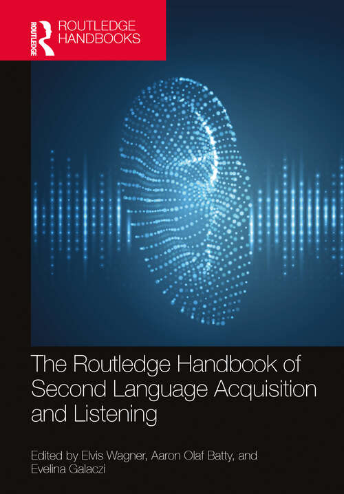 Book cover of The Routledge Handbook of Second Language Acquisition and Listening (The Routledge Handbooks in Second Language Acquisition)