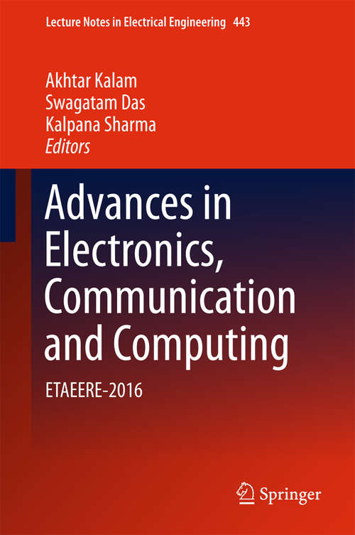 Book cover of Advances in Electronics, Communication and Computing: ETAEERE-2016 (1st ed. 2018) (Lecture Notes in Electrical Engineering #443)