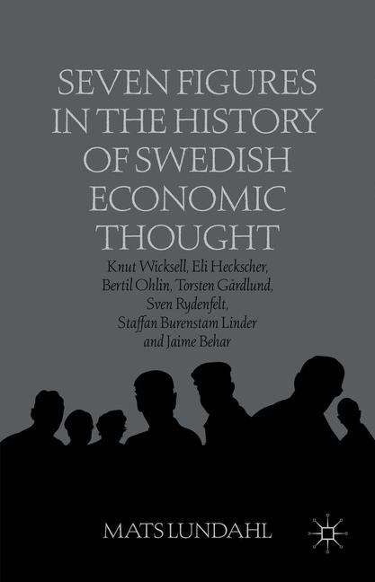 Book cover of Seven Figures in the History of Swedish Economic Thought