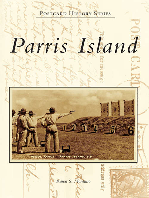 Book cover of Parris Island (Postcard History Series)