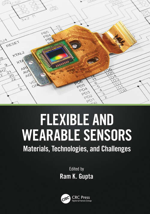 Book cover of Flexible and Wearable Sensors: Materials, Technologies, and Challenges