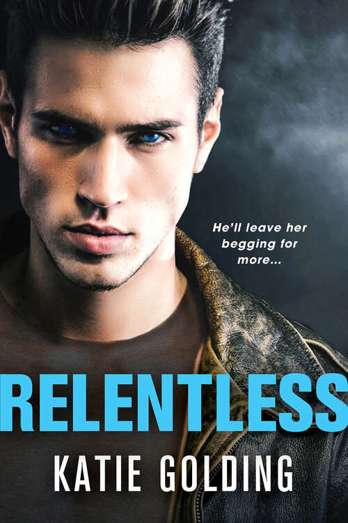 Book cover of Relentless (Bad Reputation #2)