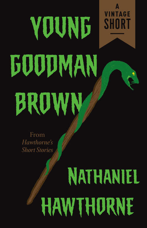 Book cover of Young Goodman Brown (A Vintage Short)