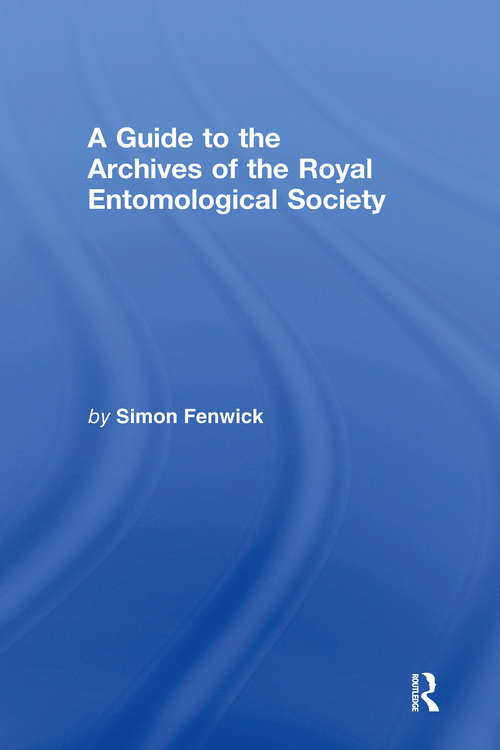 Book cover of A Guide to the Archives of the Royal Entomological Society