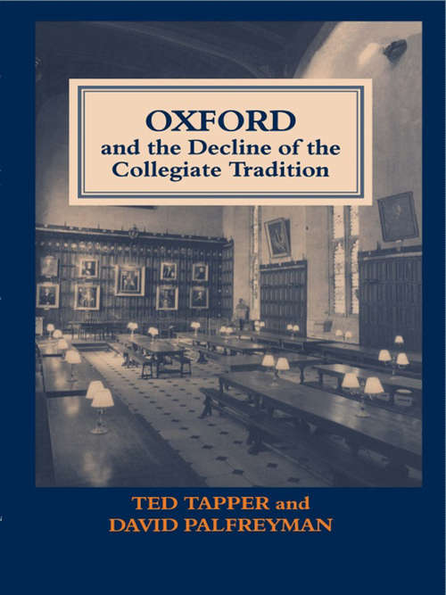 Book cover of Oxford and the Decline of the Collegiate Tradition