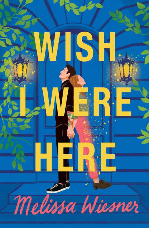 Book cover of Wish I Were Here